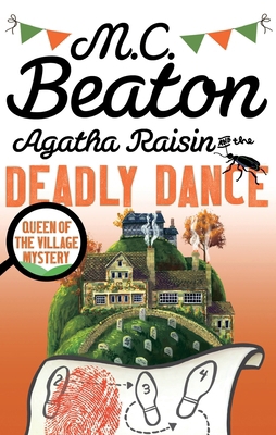 Agatha Raisin & The Deadly Dance 1472121392 Book Cover