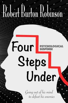 Four Steps Under: Psychological Suspense 1511658320 Book Cover