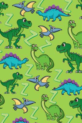 Z: Dinosaur Alphabet Practice Writing Book for ... 1099271444 Book Cover