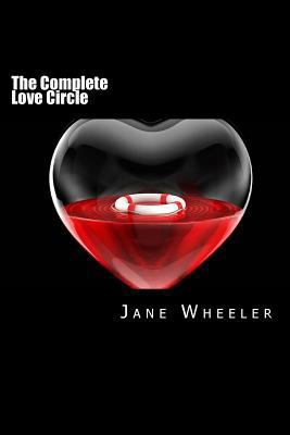 The Complete Love Circle: A Bible Study 0995864713 Book Cover
