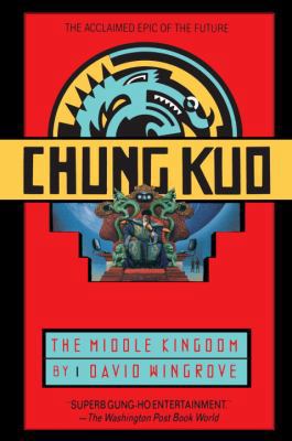Chung Kuo: The Middle Kingdom 0440613868 Book Cover