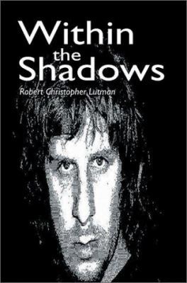 Within the Shadows 0595265022 Book Cover