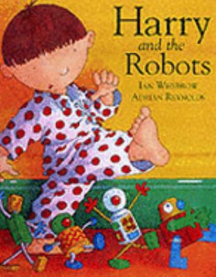 Harry and the Robots 1862333424 Book Cover