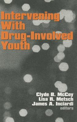 Intervening With Drug-Involved Youth 0803973721 Book Cover