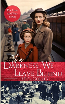 The Darkness We Leave Behind 1838499334 Book Cover
