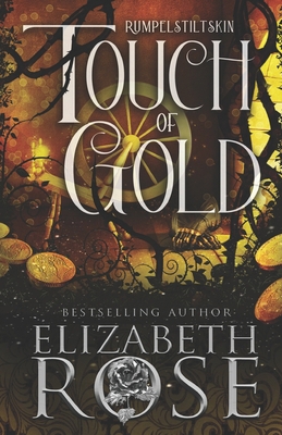 Touch of Gold: A Retelling of Rumpelstiltskin B0DZ6YD9R2 Book Cover
