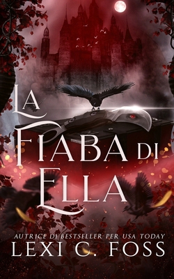 La fiaba di Ella [Italian] 168530303X Book Cover