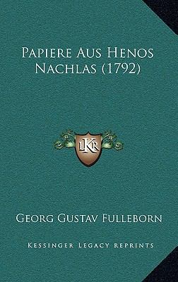 Papiere Aus Henos Nachlas (1792) [German] 1166357147 Book Cover