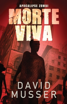 Morte Viva - Apocalipse Zumbi [Portuguese] 4824185327 Book Cover