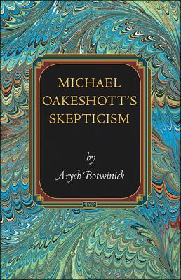 Michael Oakeshott's Skepticism 0691147175 Book Cover