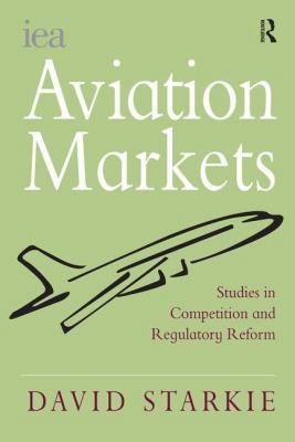 Aviation Markets: Studies in Competition and Re... 075467388X Book Cover