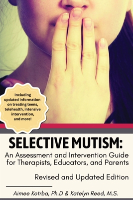 Selective Mutism: An Assessment and Interventio... [Large Print] B0D7NL2PB7 Book Cover