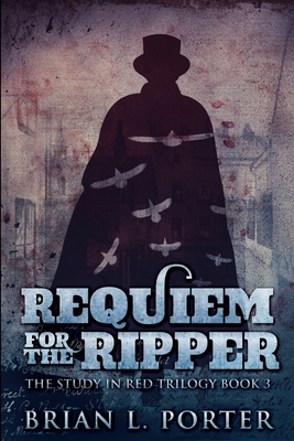 Requiem For The Ripper: Clear Print Edition 1034643894 Book Cover
