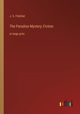 The Paradise Mystery; Fiction: in large print 3368341529 Book Cover