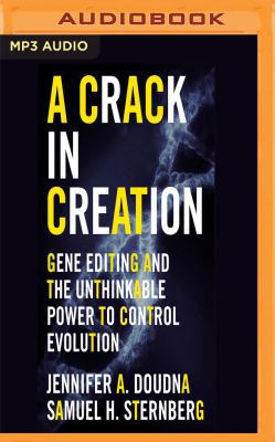 A Crack in Creation: Gene Editing and the Unthi... 1543660630 Book Cover