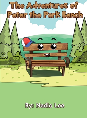 The Adventures of Peter the Park Bench 1735994235 Book Cover