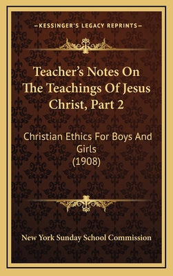 Teacher's Notes On The Teachings Of Jesus Chris... 1165961113 Book Cover