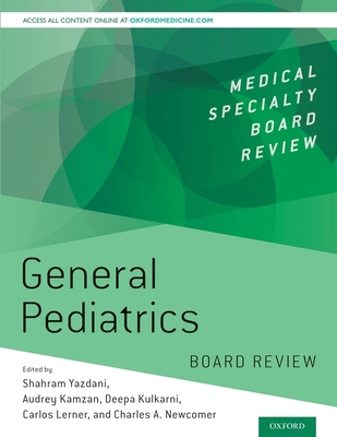 General Pediatrics Board Review 0190848715 Book Cover