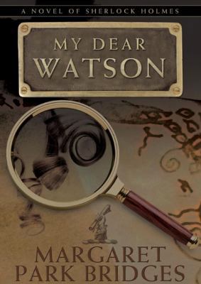 My Dear Watson 1470833328 Book Cover