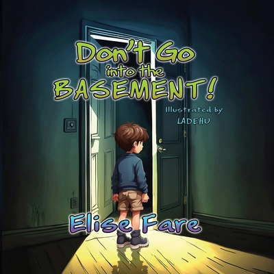 Don't Go into the Basement 196549899X Book Cover