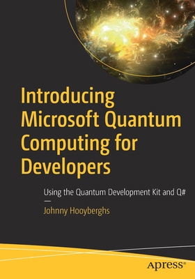 Introducing Microsoft Quantum Computing for Dev... 1484272455 Book Cover