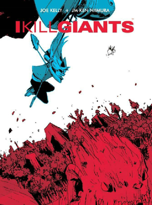 I Kill Giants Fifth Anniversary Edition 1607069857 Book Cover