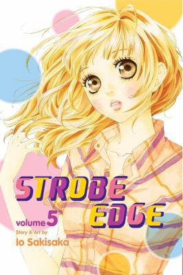 Strobe Edge, Vol. 5: Volume 5 1421553139 Book Cover