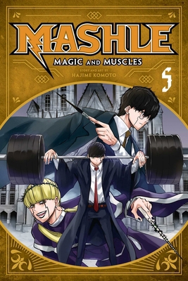 Mashle: Magic and Muscles, Vol. 5 1974727130 Book Cover