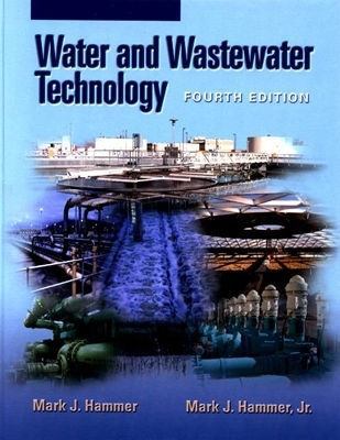 Water and Wastewater Technology 0130258679 Book Cover