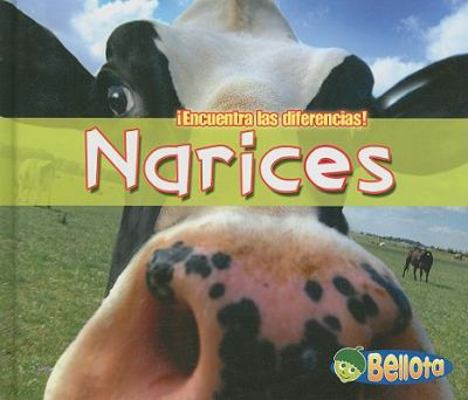 Narices = Noses [Spanish] 1403487197 Book Cover
