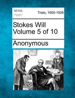 Stokes Will Volume 5 of 10 1275110118 Book Cover