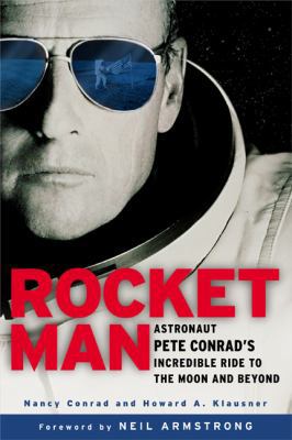 Rocketman: Astronaut Pete Conrad's Incredible R... 0451215095 Book Cover