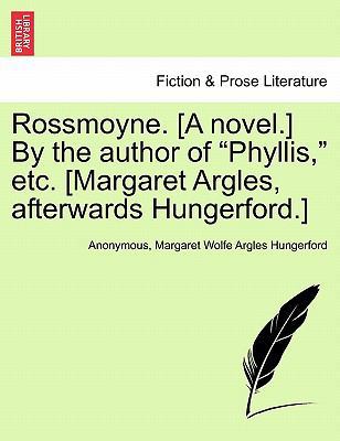 Rossmoyne. [A Novel.] by the Author of "Phyllis... 1240869940 Book Cover