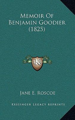 Memoir Of Benjamin Goodier (1825) 1166362795 Book Cover