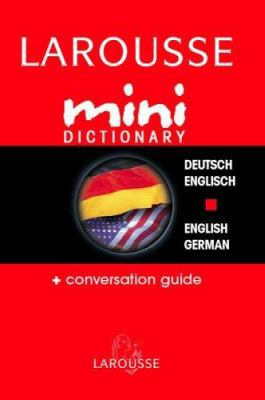 Larousse Mini Dictionary Deutsch/Englisch Engli... 2035421268 Book Cover