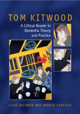 Tom Kitwood on Dementia: A Reader and Critical ... B007YZLHOW Book Cover