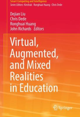 Virtual, Augmented, and Mixed Realities in Educ... 9811054894 Book Cover