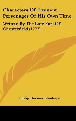 Characters of Eminent Personages of His Own Tim... 1161983325 Book Cover