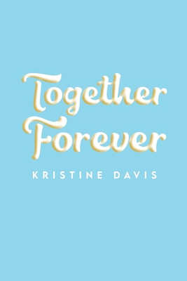 Together Forever B0D92TL7HS Book Cover