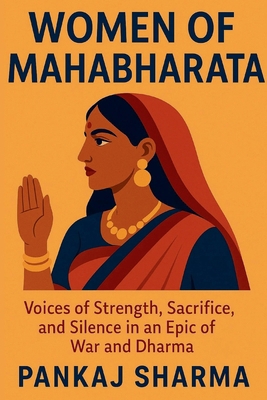Women of Mahabharata: Voices of Strength, Sacri... B0FDR8J4KV Book Cover