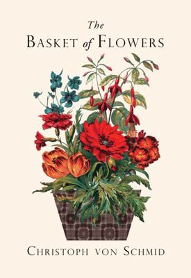 The Basket of Flowers: Piety and Truth Triumphant 194614570X Book Cover