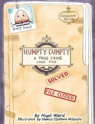 Humpty Dumpty: A True Crime Case File B0BMDPSQRN Book Cover