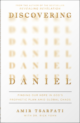 Discovering Daniel: Finding Our Hope in God's P... 0736988386 Book Cover