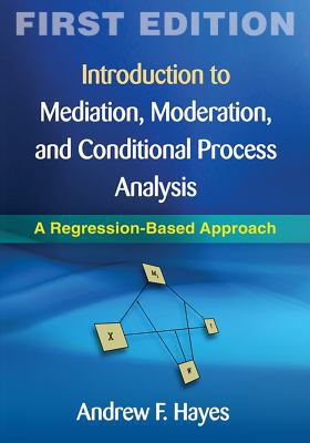 Introduction to Mediation, Moderation, and Cond... 1609182308 Book Cover