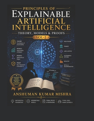 Principles of Explainable Artificial Intelligen... B0G31WDKFY Book Cover