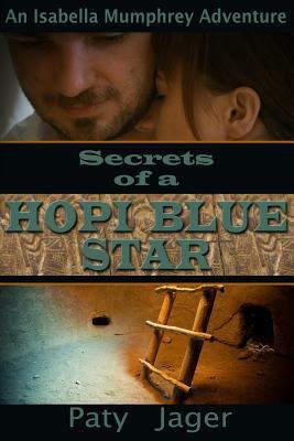 Secrets of a Hopi Blue Star 1940064449 Book Cover