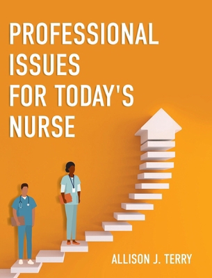 Professional Issues for Today's Nurse B0CNKYN6C5 Book Cover