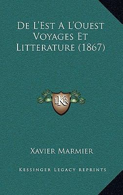 de L'Est A L'Ouest Voyages Et Litterature (1867) [French] 1167931718 Book Cover