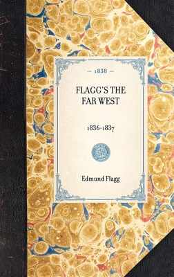 Flagg's the Far West 1429001925 Book Cover