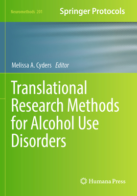 Translational Research Methods for Alcohol Use ... 1071632698 Book Cover